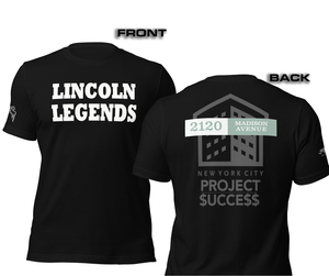 SHORT SLEEVE TEE SHIRT (uniSex): LINCOLN LEGENDS -2120 PROJECT $UCCE$$